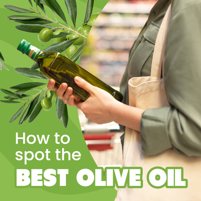 How to Spot the Best Olive Oil on the Shelf: A Buyer's Guide