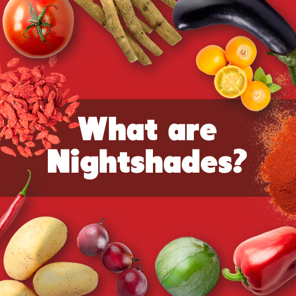 Nightshades: Nutritious Blessing or Inflammatory Curse?